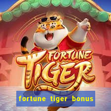 fortune tiger bonus 10 reais