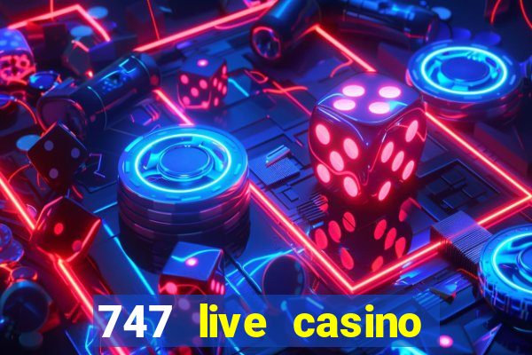 747 live casino login slot play app