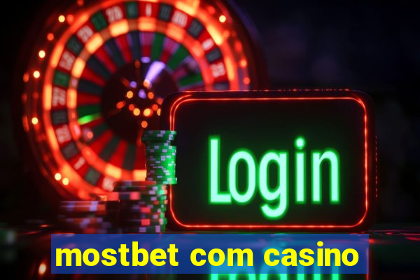 mostbet com casino