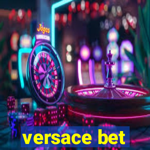 versace bet