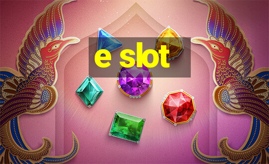 e slot