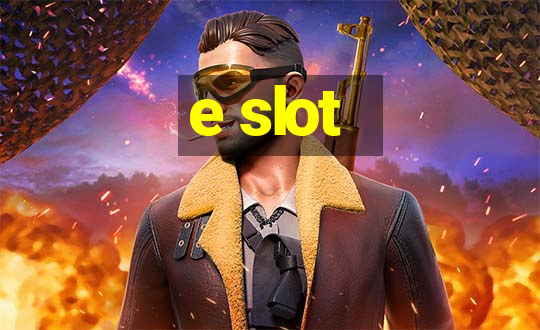 e slot