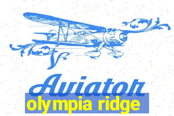 olympia ridge