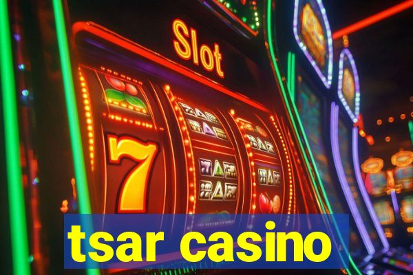 tsar casino