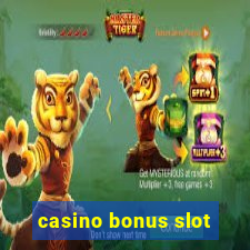 casino bonus slot