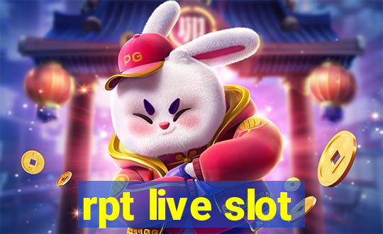 rpt live slot