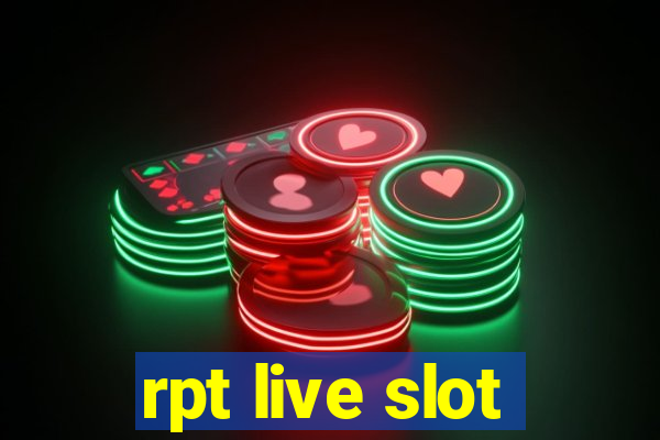 rpt live slot