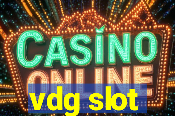 vdg slot