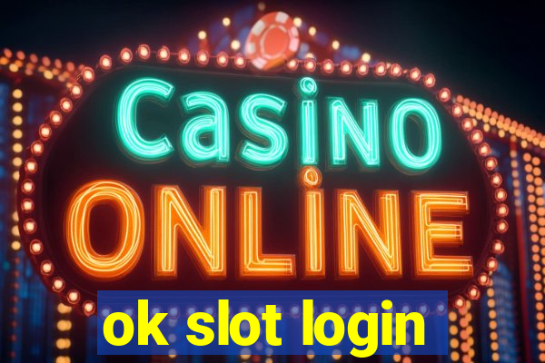 ok slot login