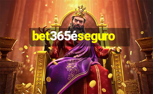 bet365éseguro