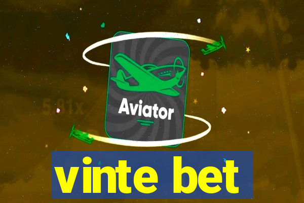 vinte bet