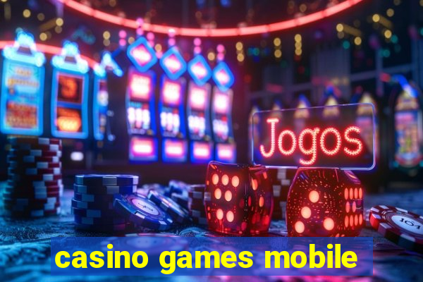 casino games mobile