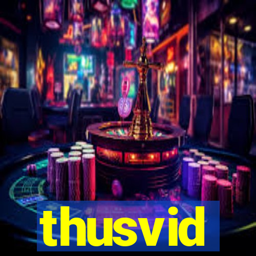 thusvid