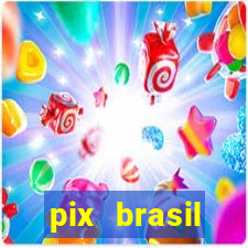 pix brasil entretenimento esportivo