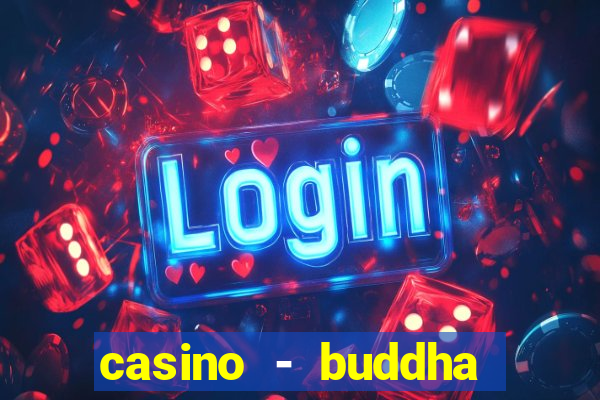 casino - buddha link slots