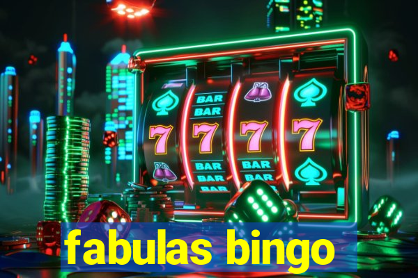 fabulas bingo