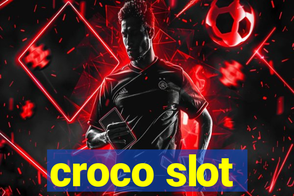 croco slot