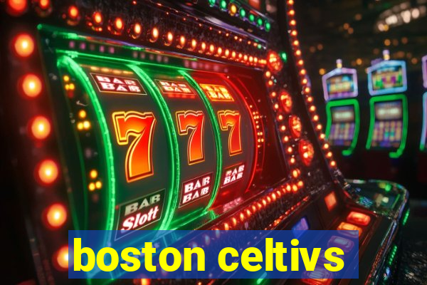 boston celtivs