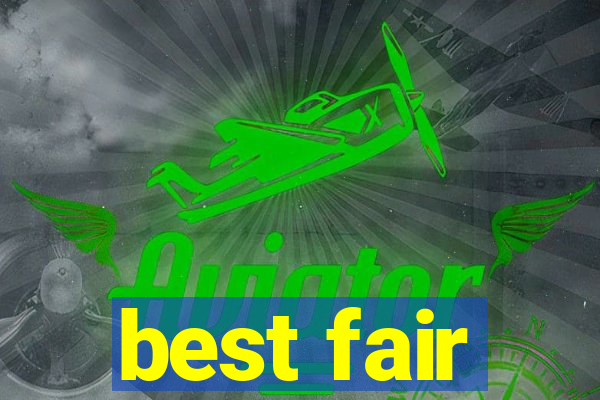 best fair