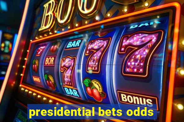 presidential bets odds