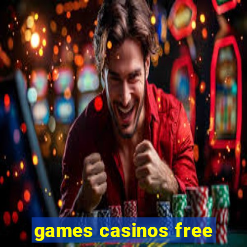 games casinos free