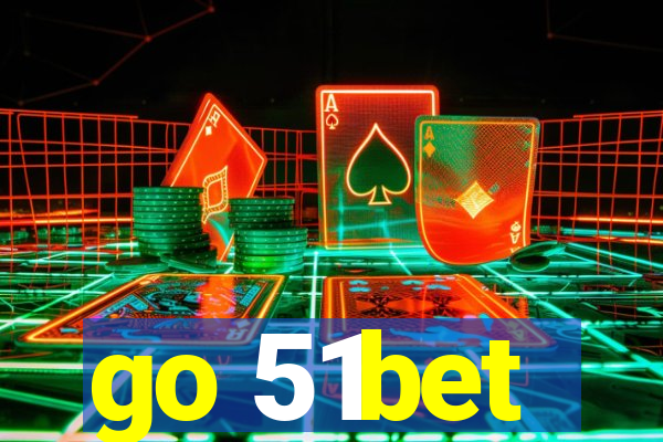 go 51bet