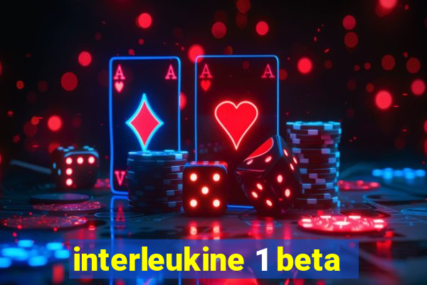 interleukine 1 beta