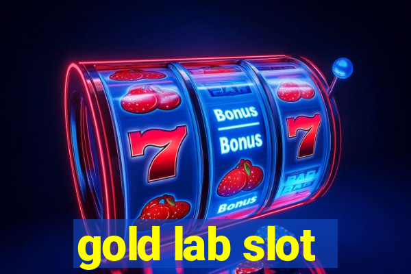 gold lab slot