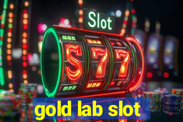 gold lab slot