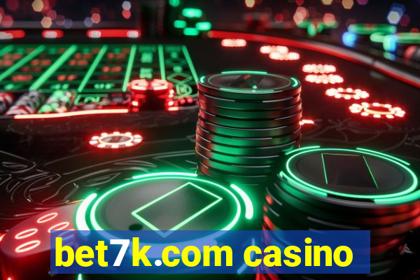 bet7k.com casino