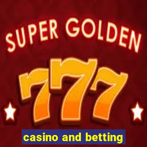 casino and betting