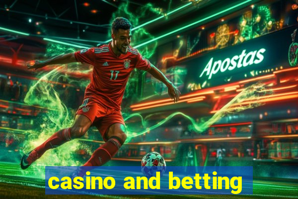 casino and betting