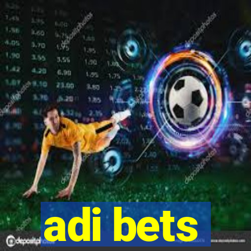 adi bets