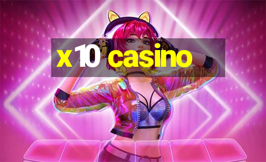 x10 casino