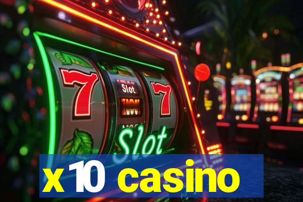 x10 casino