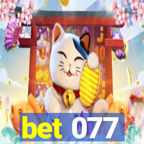 bet 077