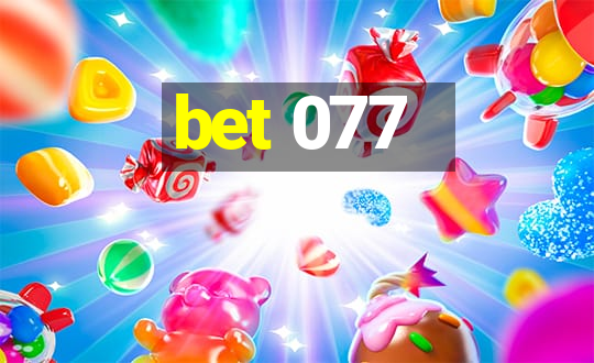 bet 077