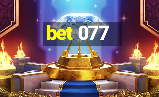 bet 077