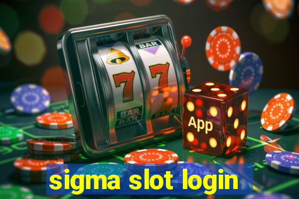 sigma slot login