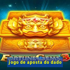 jogo de aposta do dado