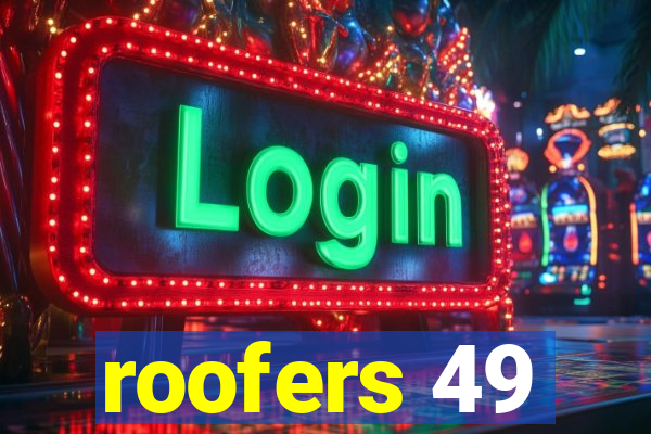 roofers 49