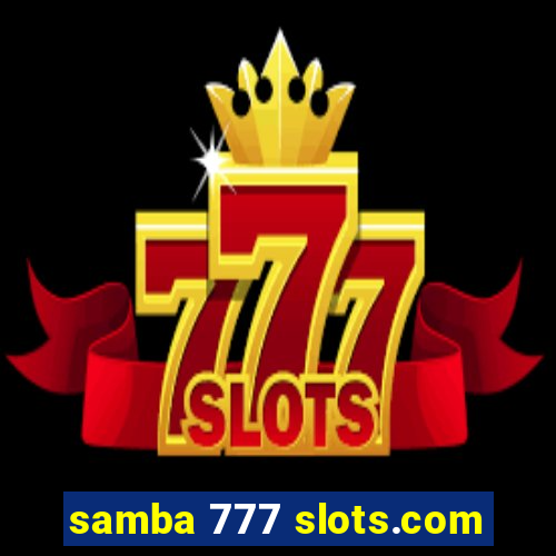 samba 777 slots.com