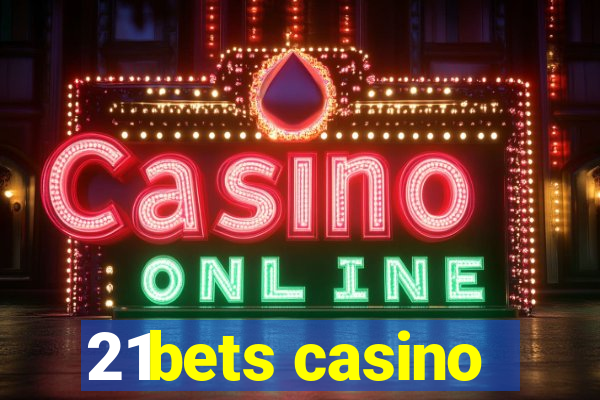 21bets casino