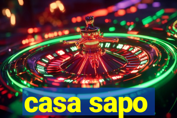 casa sapo