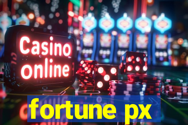 fortune px