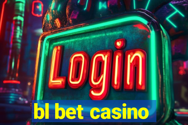 bl bet casino