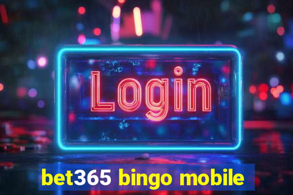 bet365 bingo mobile