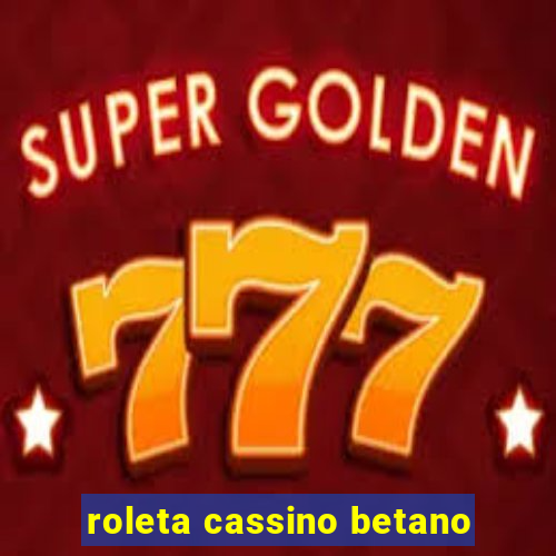 roleta cassino betano