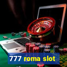 777 roma slot