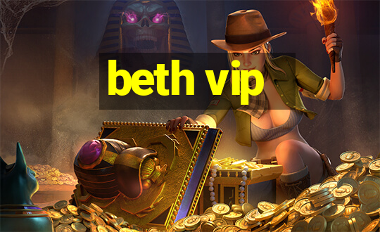 beth vip